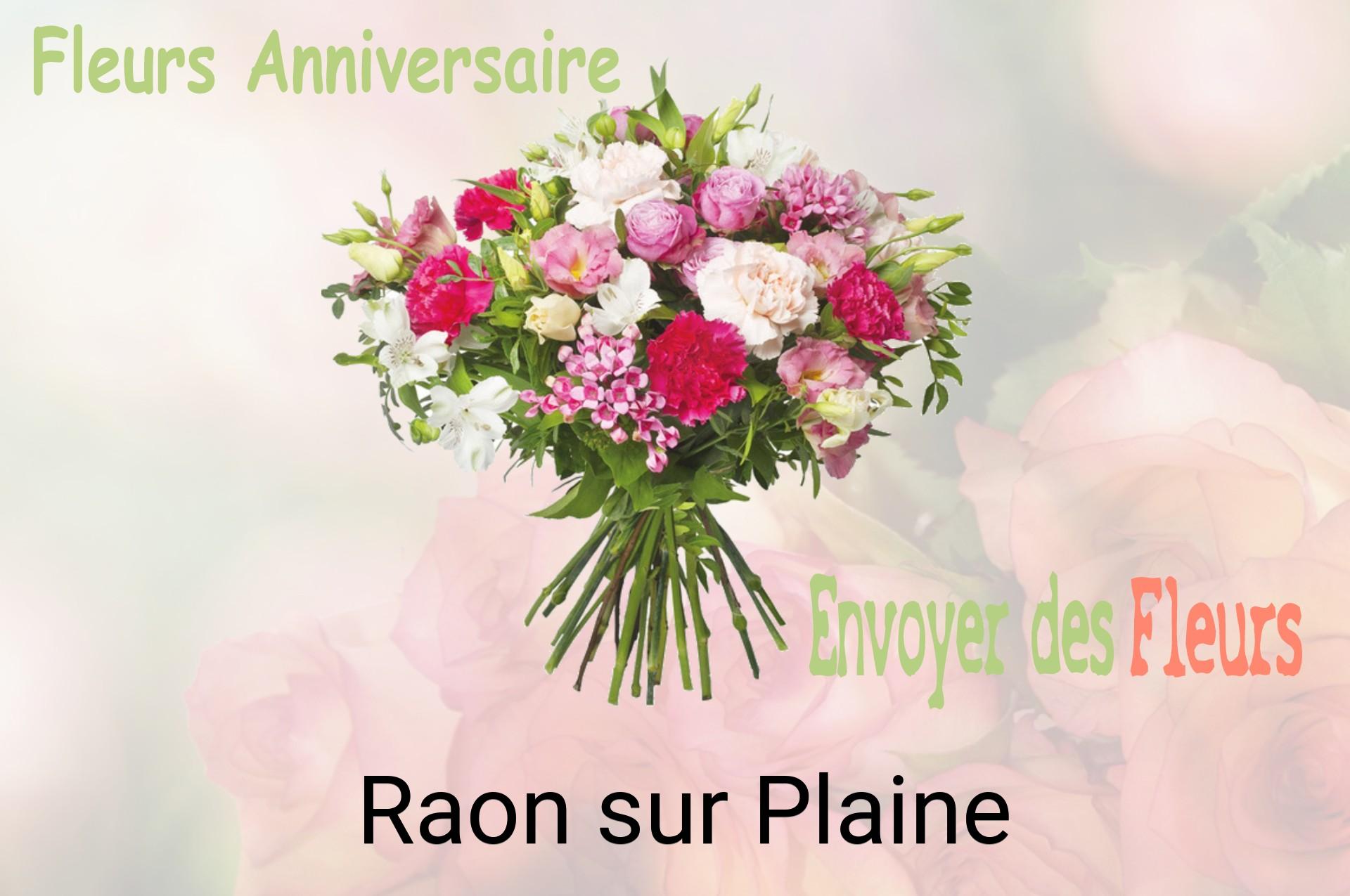 Bouquet de fleurs d’anniversaire livré à Raon-sur-Plaine